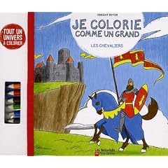 Je colorie comme un grand : Les chevaliers