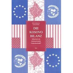 Die Kosovo Bilanz - Scheitert die internationale Gemeinschaft?
