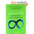 Liebe dich selbst und freu dich auf die n�chste Krise