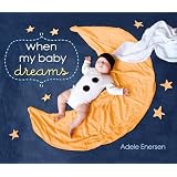 When My Baby Dreams ~ Adele Enersen