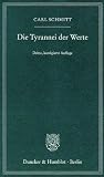 Produkt-Bild: Die Tyrannei der Werte: Mit einem Nachwort von Christoph Sch&ouml;nberger