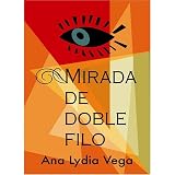 Mirada de doble filo (Spanish Edition)