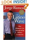 The Latino Wave: How Hispanics Are Transforming Politics in America