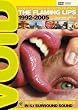 The Flaming Lips - Void 1992 - 2005 [Amaray Version] [DVD]
