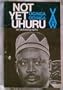 Not Yet Uhuru - The Autobiography of Oginga Odinga