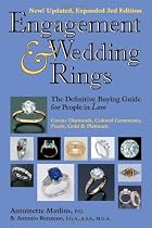 Engagement & Wedding Rings 3rd Edition: The Definitive Buying Guide for People in Love