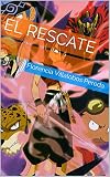 El rescate (El torneo de los cuatro guerreros nº 15) (Spanish Edition)