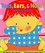 Toes, Ears, & Nose! A Lift-the-Flap Book by Marion Dane Bauer, Karen Katz