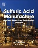 Sulfuric Acid Manufacture, Second Edition: analysis, control and optimization