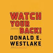 Watch Your Back!: A Dortmunder Novel | Donald E. Westlake
