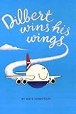 Dilbert wins his wings