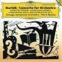 Bart�k: Concerto for Orchestra; Orchestral Pieces