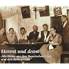 Herent und drent: Alte Bilder aus dem Bayerischen- und dem B�hmerwald