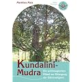 Kundalini-Mudra - Ein wei�magisches Ritual zur Erlangung der Gl�ckseligkeit
