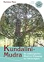 Kundalini-Mudra - Ein wei�magisches Ritual zur Erlangung der Gl�ckseligkeit