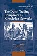 The Dutch Trading Companies as Knowledge Networks (Intersections)