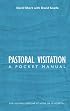 Pastoral Visitation Pocket Manual