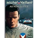 Michel Vaillant - Nouvelle saison, tome 1 : Au Nom du Filspar Philippe Graton