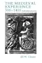 Medieval Experience: 300-1400