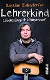 Produkt-Bild: Lehrerkind: Lebensl&auml;nglich Pausenhof