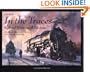 In the Traces: Railroad Paintings of Ted Rose (Railroads Past and Present)