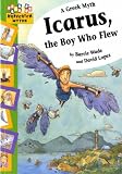 Icarus, the Boy Who Flew (Hopscotch Myths)