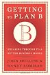 Getting to Plan B: Image of Getting to Plan B: