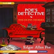 Poe's Detective: The Dupin Stories | [Edgar Allan Poe]