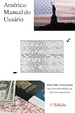 Am&eacute;rica: Manual do Usu&aacute;rio (Portuguese Edition)