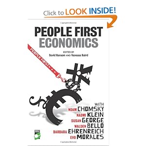 People-First Economics: Making a Clean Start for Jobs, Justice and Climate by Naomi Klein, Walden Bello, Susan George, and David Ransom