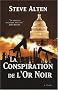 La Conspiration de l'Or Noir