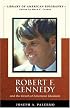 Robert F. Kennedy And the Death of American Idealism (Library of American Biography Series) (Library of American Biography)