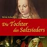 H&ouml;rbuch Die Tochter des Salzsieders