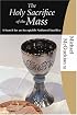 Holy Sacrifice of the Mass (Hillenbrand Books Studies) (Hillenbrand Books Studies)
