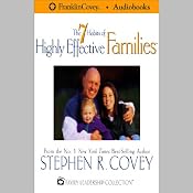 The 7 Habits of Highly Effective Families | [Stephen R. Covey]