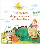 Histoires de princesses et de chevaliers