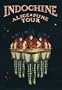Indochine: Alice and June Tour