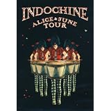 Indochine - Alice & June Tourpar Indochine