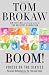 Boom!: Voices of the Sixties Personal Reflections on the '60s and Today