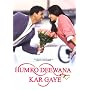 Humko Deewana Kar Gaye