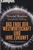 Produkt-Bild: Das Ende der Weltwirtschaft und ihre Zukunft.