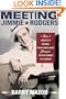 Meeting Jimmie Rodgers: How America's Original Roots Music Hero Changed the Pop Sounds of a Century