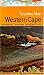 Touring Map Western Cape: Cape Peninsula; Winelands; Garden Route; PE: Cape Peninsula, Winelands, Garden Route to PE