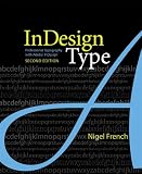 InDesign Type: Professional Typography with Adobe InDesign (2nd Edition)