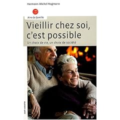 vieillir chez soi, c'est possible vieillir chez soi, c'est possible