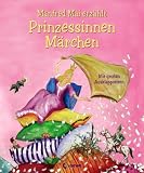 Manfred Mai erz&auml;hlt Prinzessinnen-M&auml;rchen.Mit gro&szlig;en Ausklappseiten - 