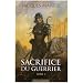 Sacrifice du guerrier, Tome 2 :