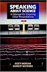 Speaking about Science: A Manual for Creating Clear Presentations
