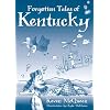 Forgotten Tales of Kentucky