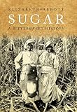 Sugar : a bittersweet history